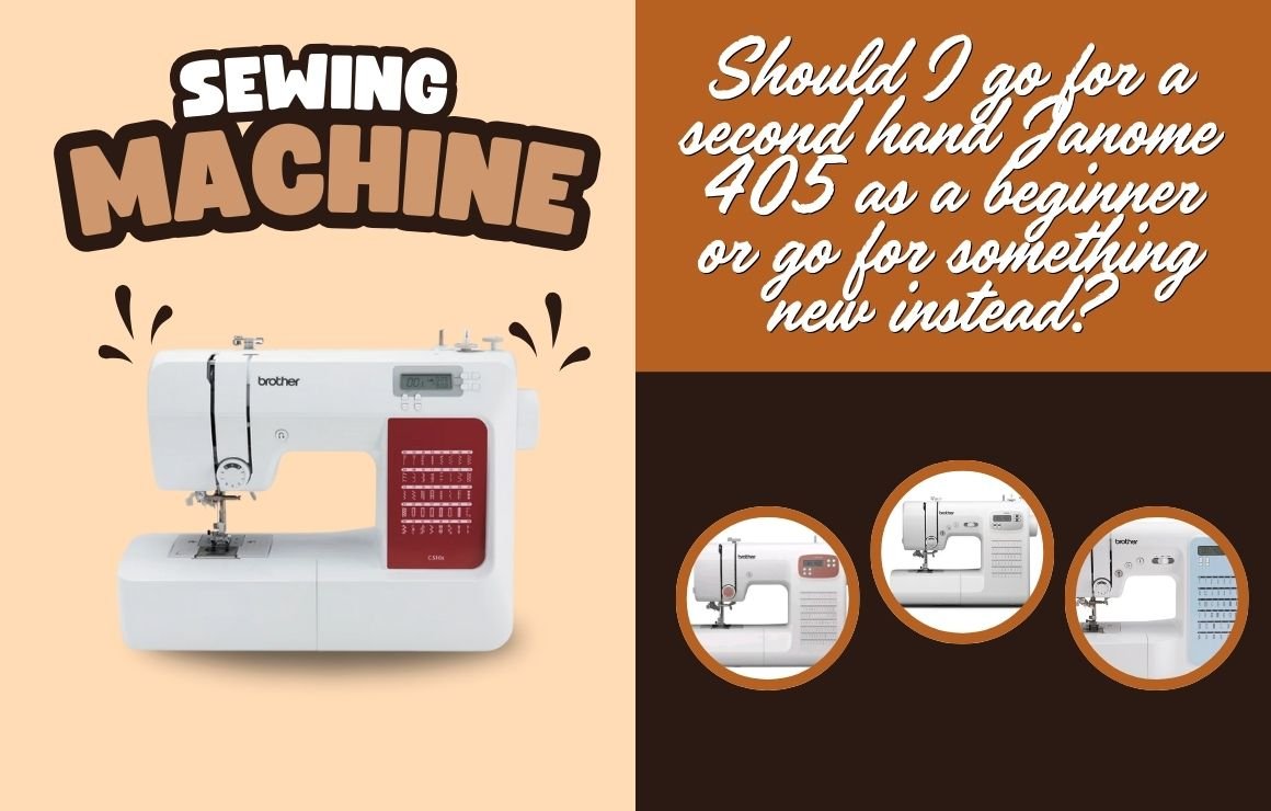 Janome 405 Used vs New Sewing Machines