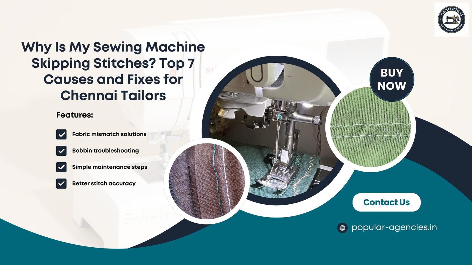 Why Is My Sewing Machine Skipping Stitches Top 7 Causes and Fixes for Chennai Tailors - Popular Agencies 2