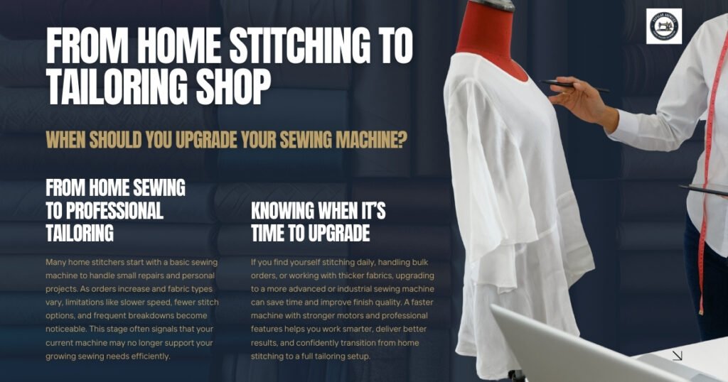 From Home Stitching to Tailoring Shop When Should You Upgrade Your Machine - Popular Agencies