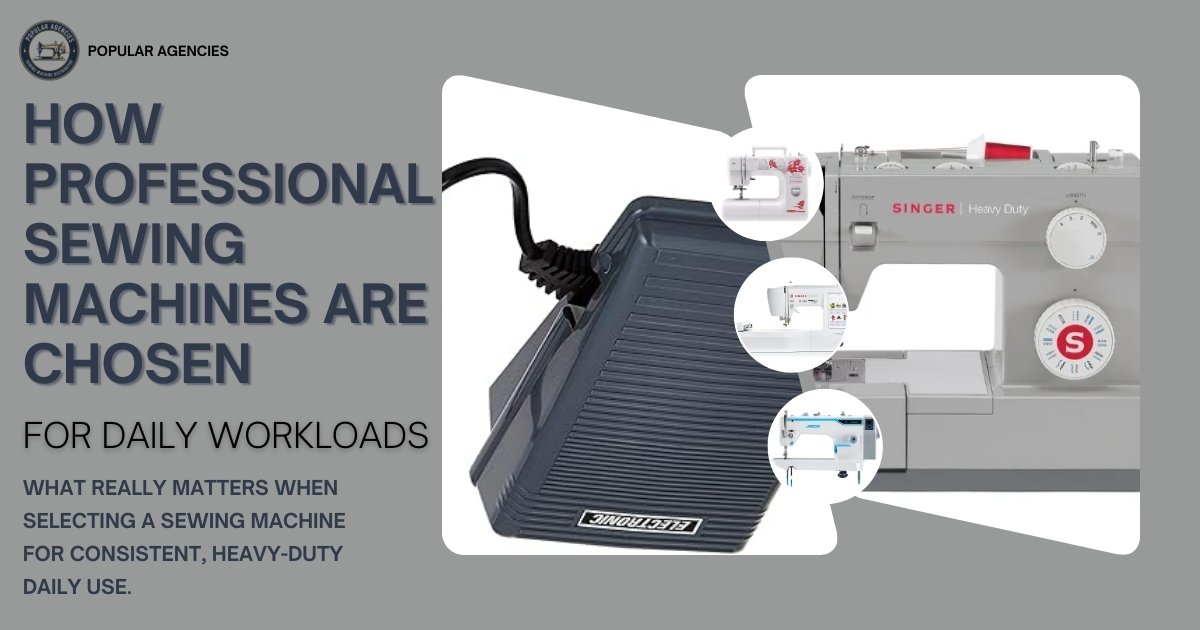 How Professional Sewing Machines Are Chosen - Popular Agencies