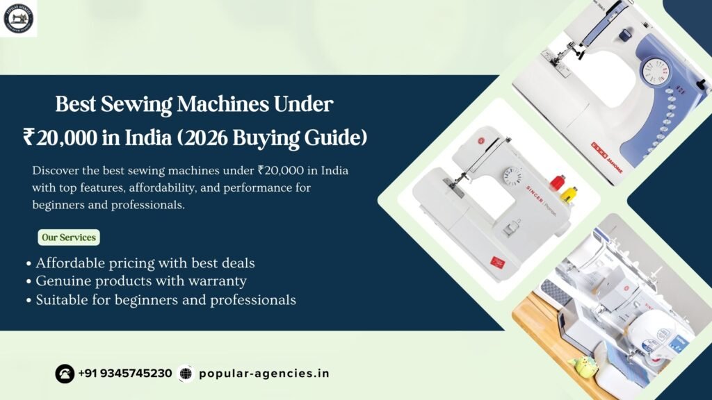 Best Sewing Machines Under ₹20,000 in India (2026 Buying Guide)