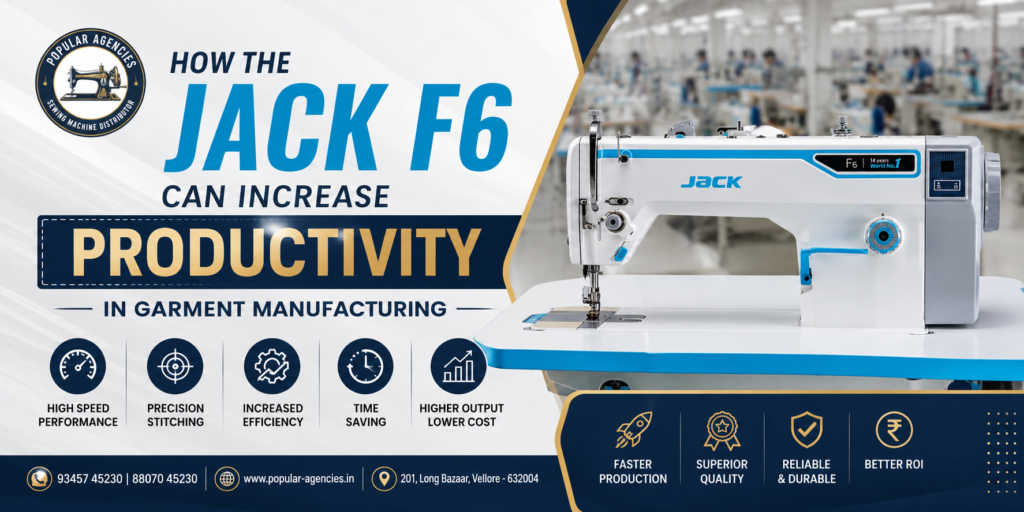 Jack F6 Direct Drive Industrial Sewing Machine increasing productivity in garment manufacturing with high-speed stitching, precision, and energy-efficient performance