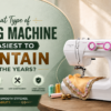 Easy-to-maintain sewing machine blog banner featuring a mechanical sewing machine with maintenance and reliability theme