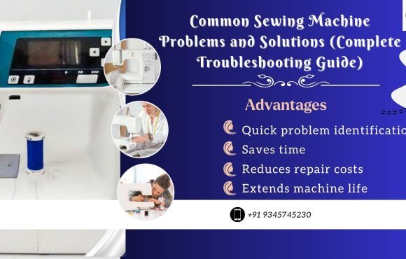 Common Sewing Machine Problems and Solutions (Complete Troubleshooting Guide) - Popular Agencies